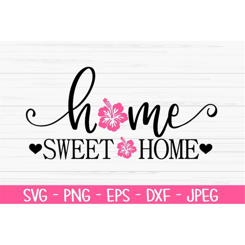 MR-882023203729-home-sweet-home-sign-svg-summer-svg-hibiscus-svg-dxf-png-image-1.jpg