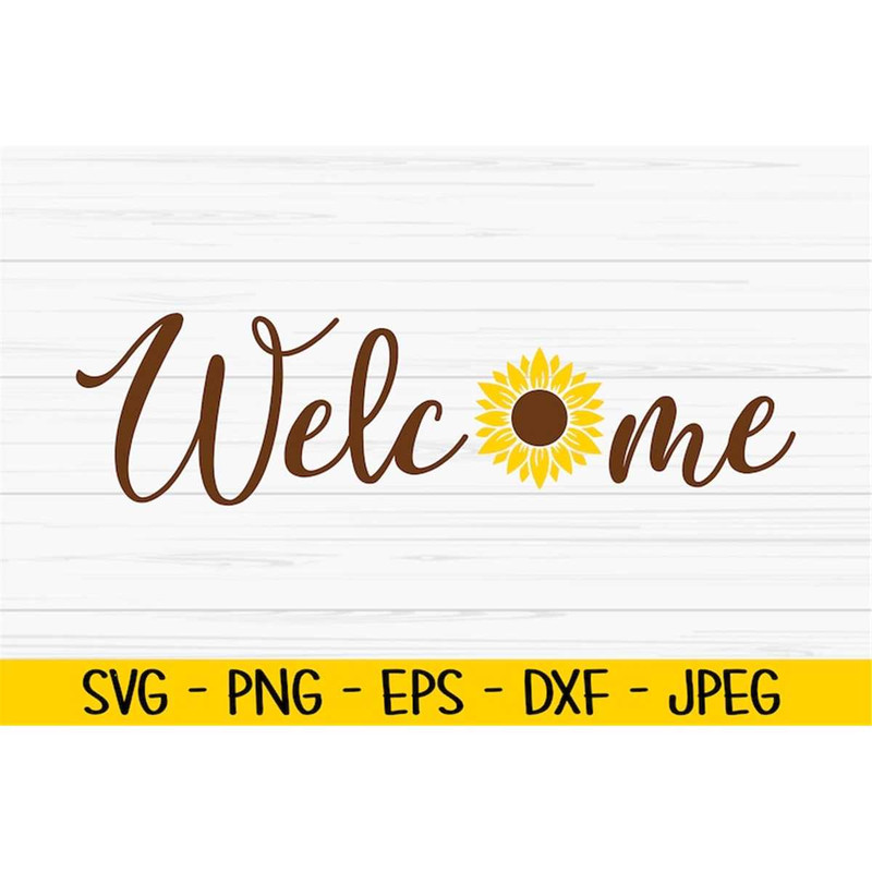 MR-88202321146-welcome-sign-svg-summer-svg-sunflower-svg-dxf-png-eps-image-1.jpg