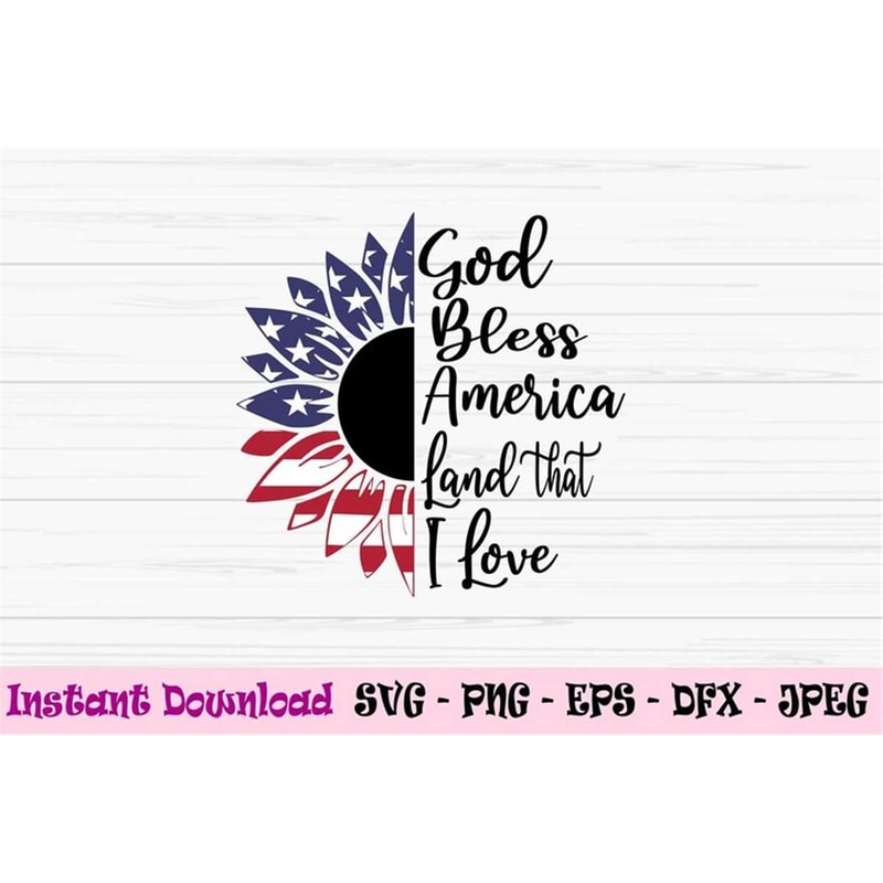 MR-882023213050-god-bless-america-svg-4th-of-july-svg-land-that-i-love-svg-image-1.jpg