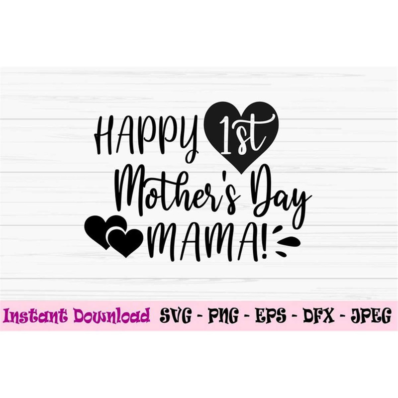 MR-882023214746-happy-first-mothers-day-svg-mama-svg-mommy-and-me-svg-baby-image-1.jpg