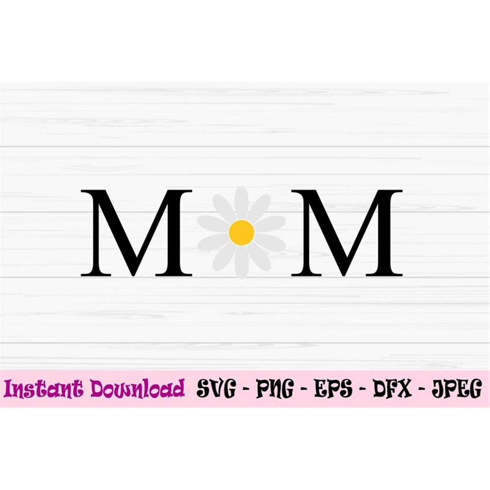 MR-882023215838-mom-svg-mom-with-daisy-svg-mothers-day-svg-mom-sign-image-1.jpg