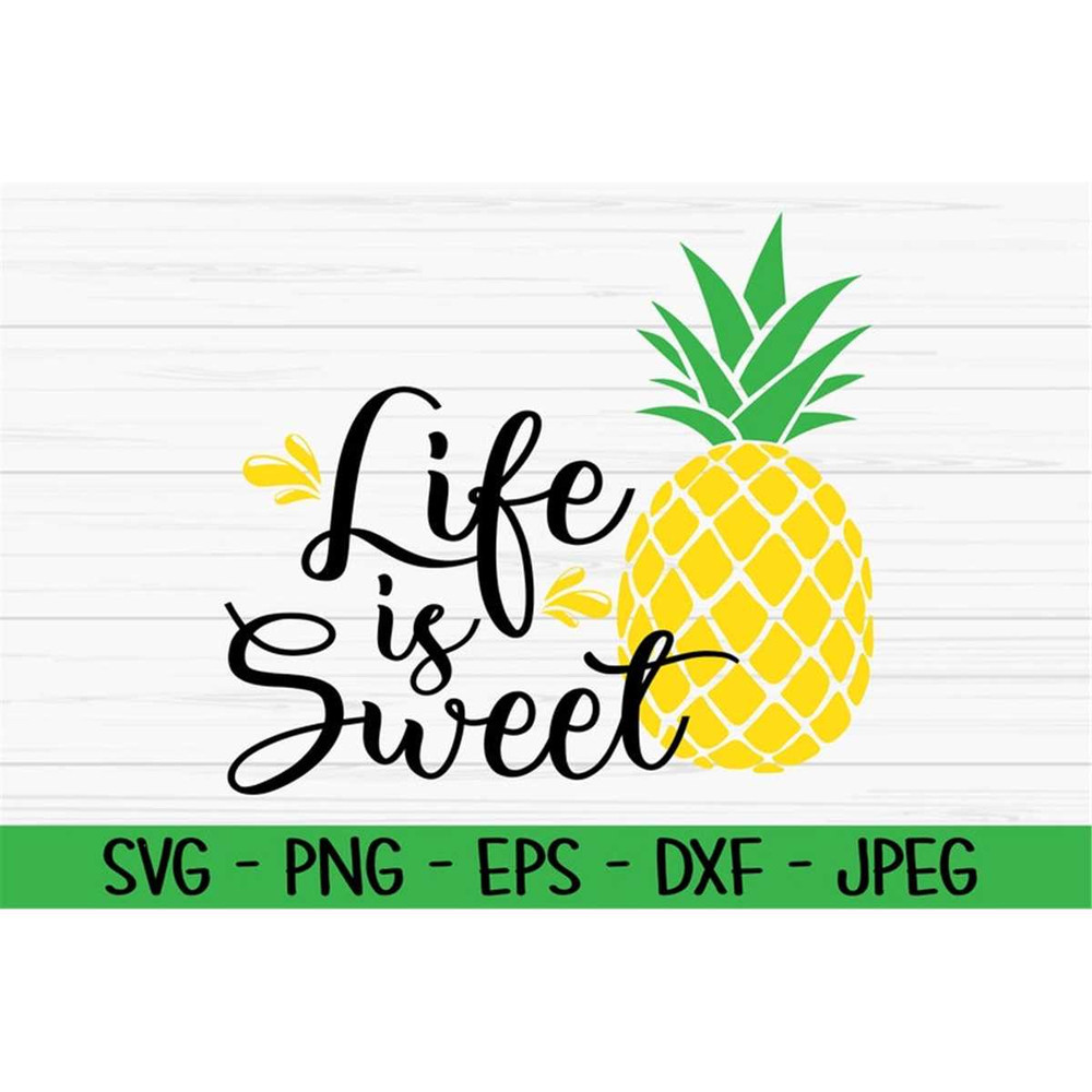 MR-882023221934-life-is-sweet-svg-summer-svg-pineapple-svg-baby-kids-svg-image-1.jpg
