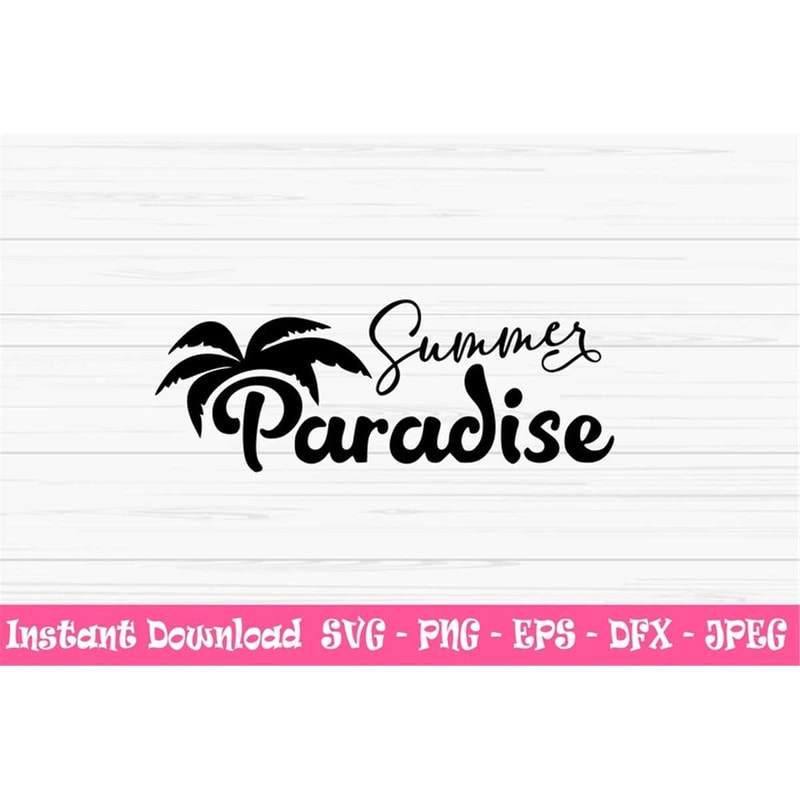 MR-88202322458-summer-paradise-svg-summer-svg-dxf-palm-tree-svg-png-eps-image-1.jpg