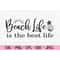 MR-88202323625-beach-life-is-the-best-life-svg-summer-svg-beach-svg-dxf-image-1.jpg