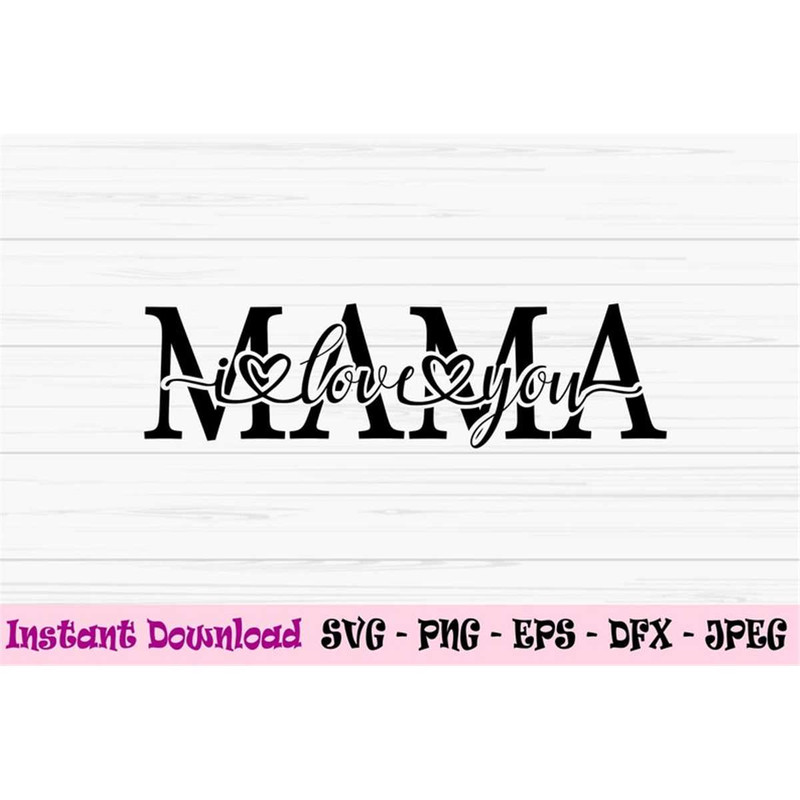 MR-882023234451-i-love-you-mama-svg-mom-monogram-svg-mothers-day-svg-image-1.jpg