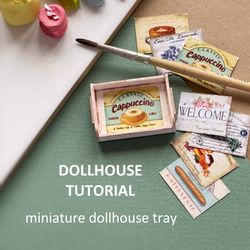 TUTORIAL - on creating a miniature tray