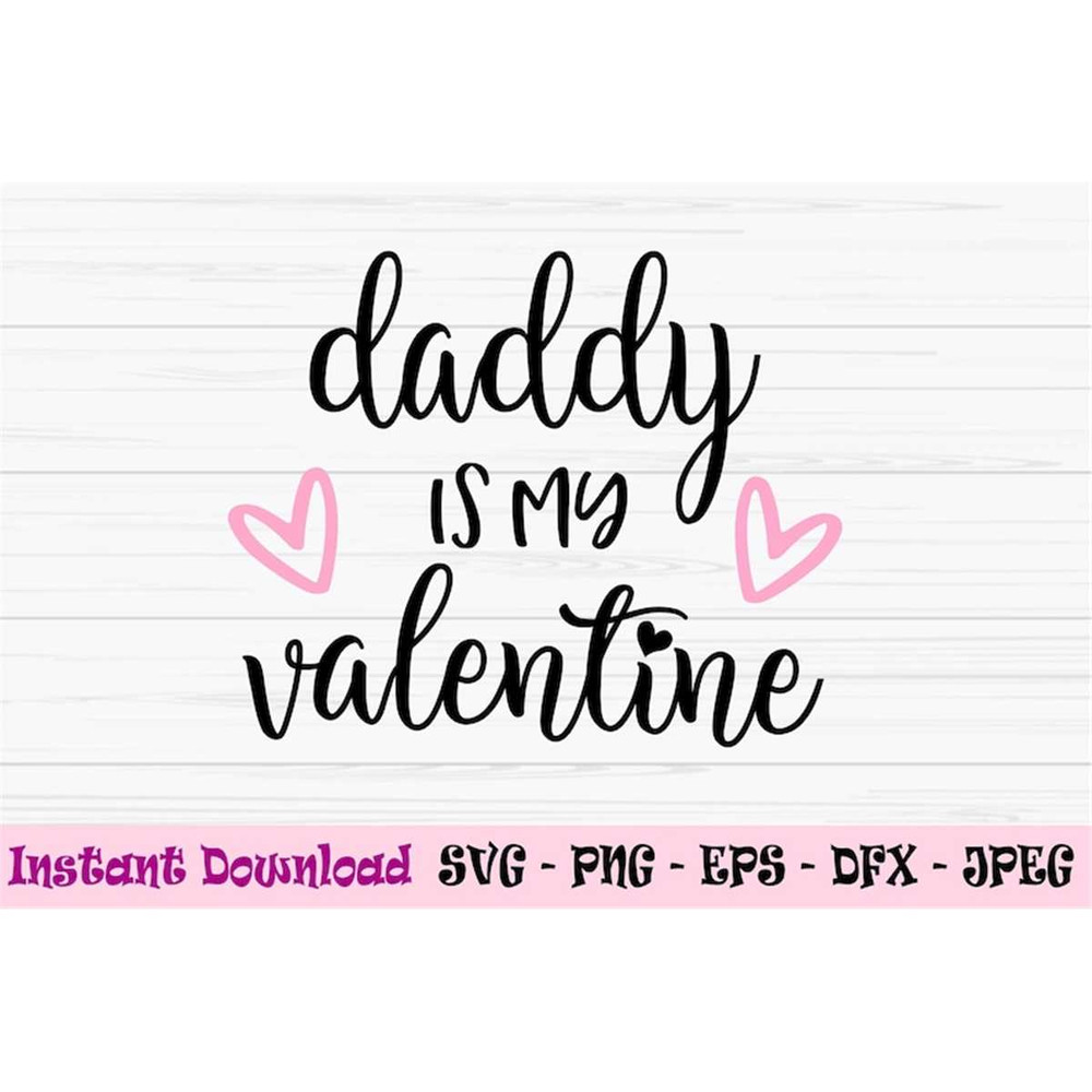 MR-882023235159-daddy-is-my-valentine-svg-baby-valentine-svg-valentines-day-image-1.jpg