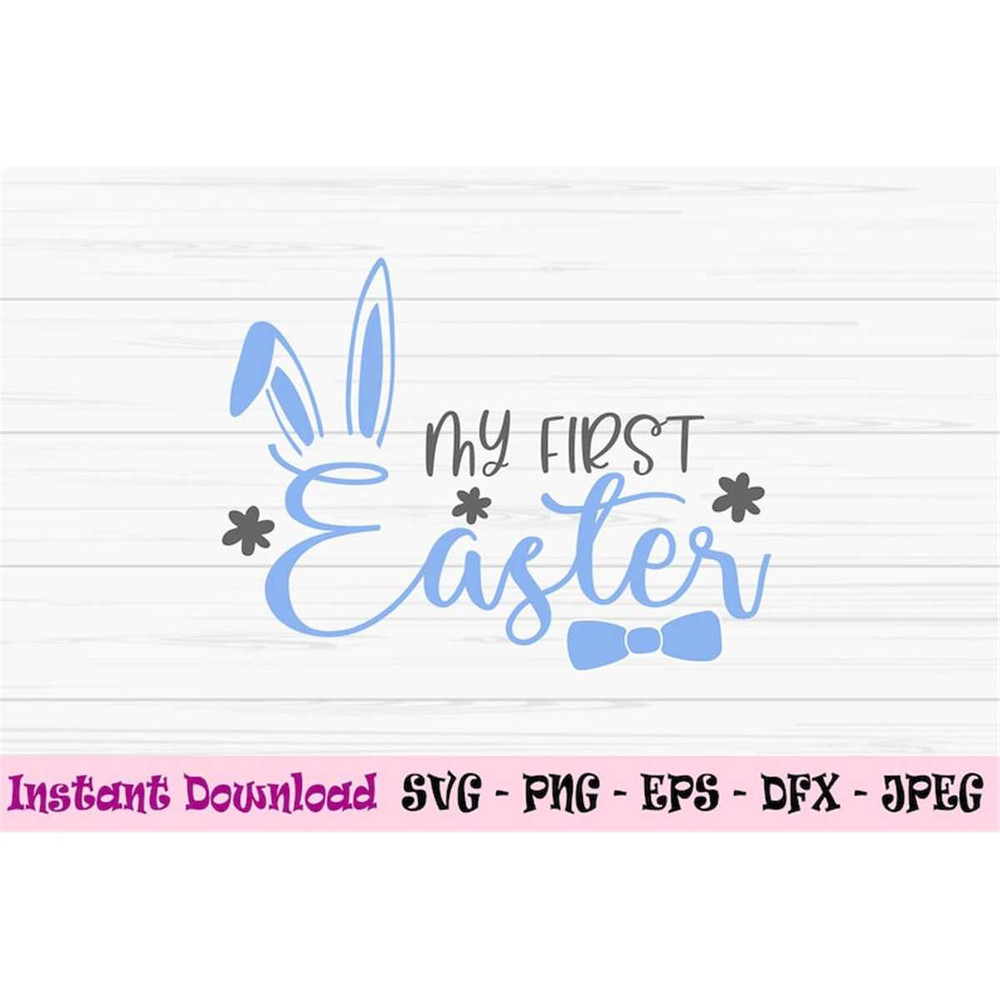 MR-98202301330-my-first-easter-svg-baby-boy-svg-baby-first-easter-svg-dxf-image-1.jpg