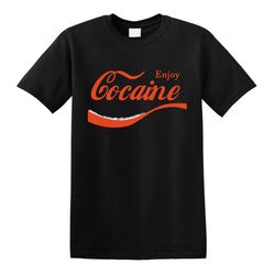 enjoy cocaine parody t-shirt funny offensive vulgar drugs 420 joke tee