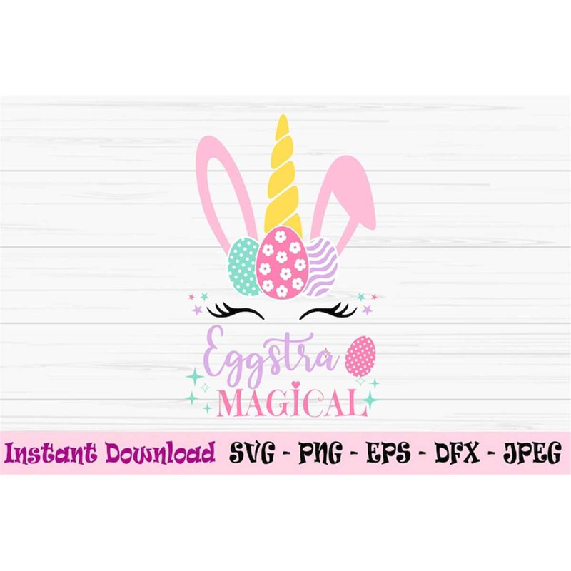 MR-98202303635-eggstra-magical-svg-easter-unicorn-svg-eggs-svg-baby-kids-image-1.jpg