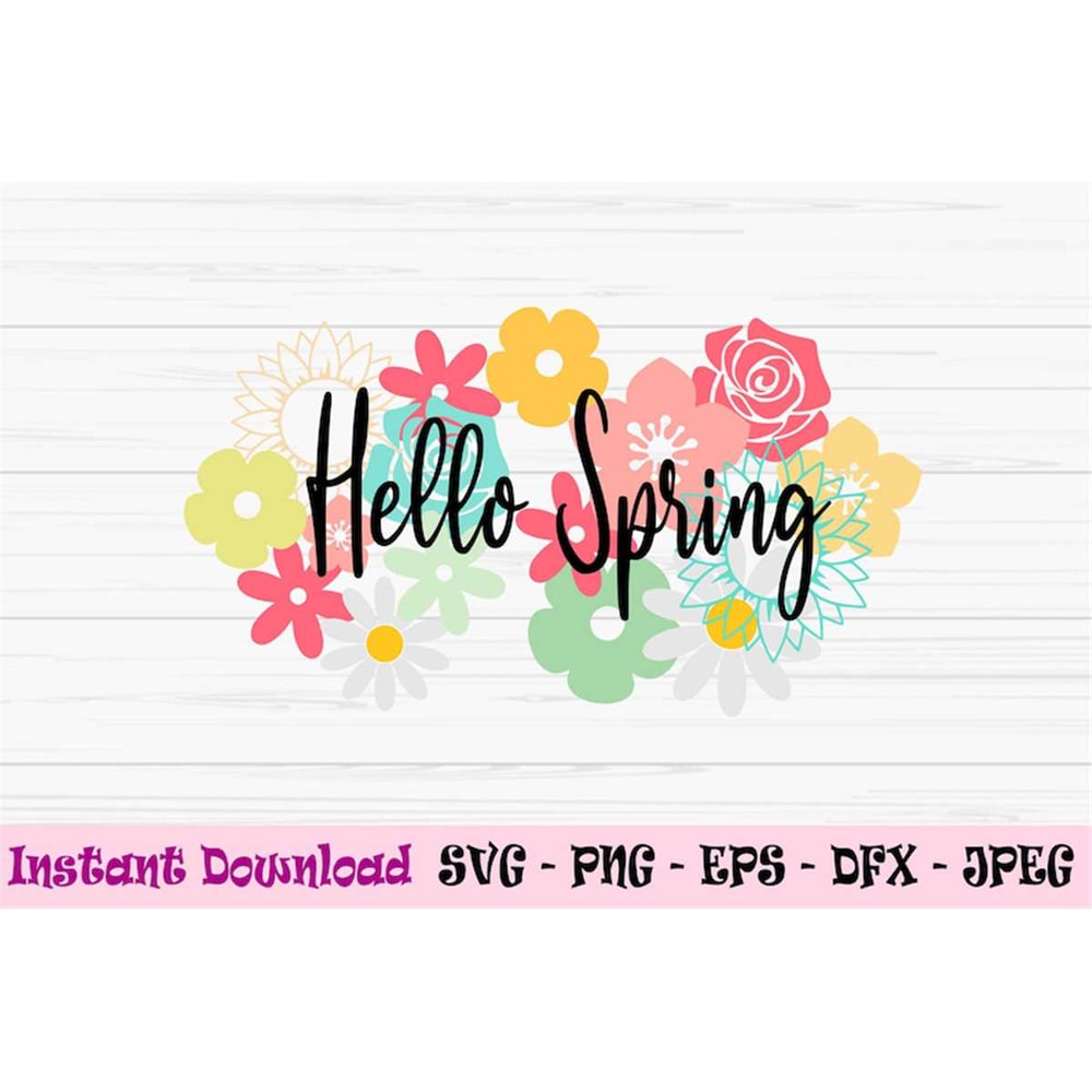 MR-98202303852-hello-spring-svg-spring-svg-spring-sign-svg-flowers-svg-image-1.jpg