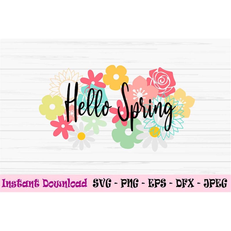 MR-98202303852-hello-spring-svg-spring-svg-spring-sign-svg-flowers-svg-image-1.jpg