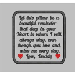3.91 Inches Memory Patch Applique-Let This Pillow Remind You-Daddy-Pes Jef Sew Hus Vip VP3 Exp XXX Dst-Instant Download