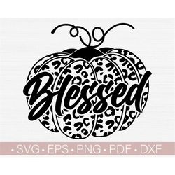 Blessed SVG, Thanksgiving SVG PNG, Pumpkin Svg, Leopard Print, Thankful Svg Cut File for Cricut, Fall - Autumn Silhouett