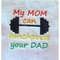 MR-98202335324-my-mom-can-bench-press-your-dad-applique-embroidery-design-image-1.jpg