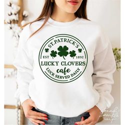 st patricks day svg,st patricks lucky clovers cafe svg,lucky shirt svg,shamrock svg,four leaf clover svg,svg for cricut,