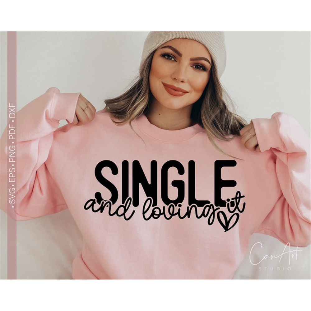 MR-98202382024-single-and-loving-it-svg-funny-valentines-day-svg-hello-image-1.jpg