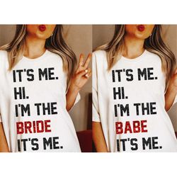 team bride babe couple it's me, hi, i'm the bride shirt a lot going bachelor party version concert 2023 sweatshirt hoodi
