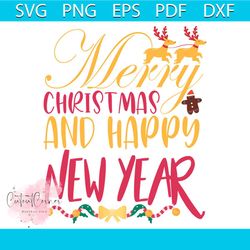 merry christmas and happy new year svg, christmas svg, gingerbread svg, happy new year svg