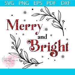 merry and bright svg, christmas svg, xmas svg, bright svg, christmas gift svg