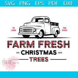 farm fresh christmas trees svg, christmas svg, xmas truck svg, farm fresh svg, christmas gift svg