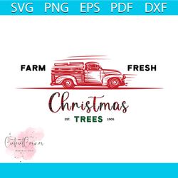 farm fresh christmas trees svg, christmas svg, xmas svg, farm fresh svg, christmas truck svg