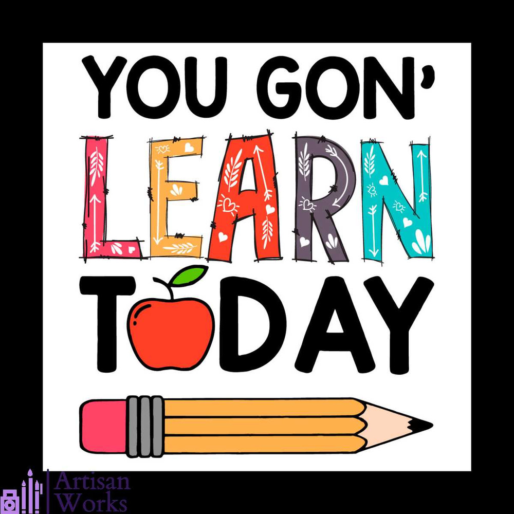 MR-artisanworks-twinklesvgcomyou-gon-learn-today-svg-png-eps-dxf-108202381219.jpeg