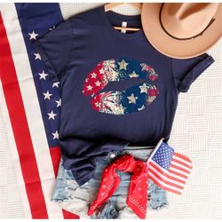 4th july lips shirt, patriotic shirt, america shirt, freedom shirt, fourth of july shirt, american flag shirt, red white