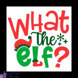 what the elf svg, christmas svg, elf christmas movies svg