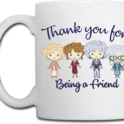 babimarkeebei funny coffee mug thank you for being a friend stay golden coffee mug thank you buddies best friend girls f