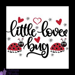 little love bug svg, valentine svg, bug svg, two svg, little svg, love svg, heart svg