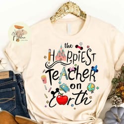 disney the happiest teacher on earth shirt, disney teacher shirt, disney teacher life shirt, disney back to school shirt