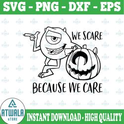 monsters inc we scare because we care svg, png, dxf, cartoon svg, disney svg, png, dxf, cricut