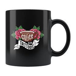 coffee and tattoos mug, tattoo gift, tattoo artist gift, tattoo artist mug, tattoo shop gift, tattoo shop mug b468