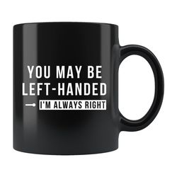 left handed gift, left handed mug, left handed coffee mug, funny lefty mug, lefty gift, gift for lefty, lefty coffee mug