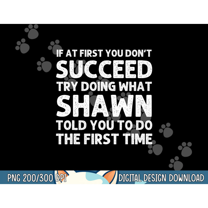 SHAWN Gift Name Personalized Birthday Funny Christmas Joke png, sublimation copy.jpg