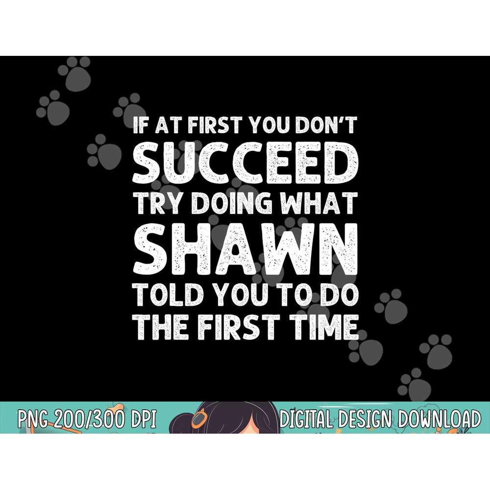 SHAWN Gift Name Personalized Birthday Funny Christmas Joke png, sublimation copy.jpg