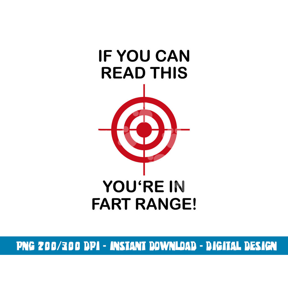 If You Can Read This You re in Fart Range - Funny Halloween png, sublimation copy.jpg