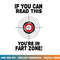 If You Can Read This You re In Fart Zone Funny Humor Quote png, sublimation copy.jpg