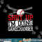 Shut Up Im Doing Game Changer for a Game Changer Baseball png, sublimation.jpg