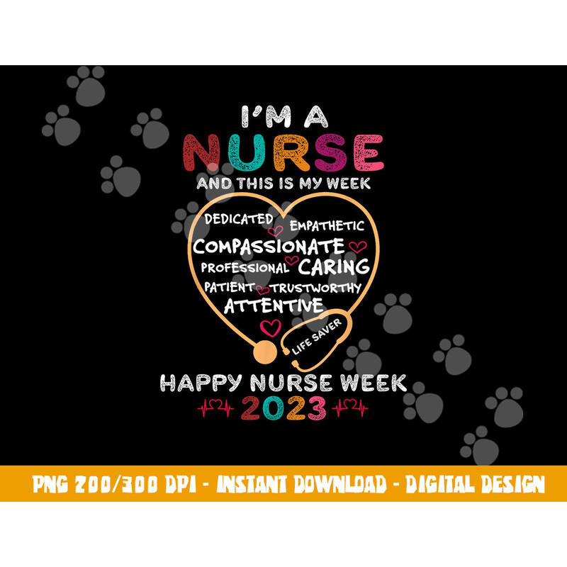 im a nurse and this is my week happy nurse week 2023  copy.jpg