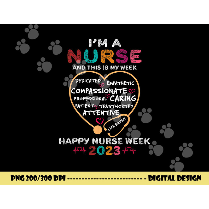 im a nurse and this is my week happy nurse week 2023  copy.jpg