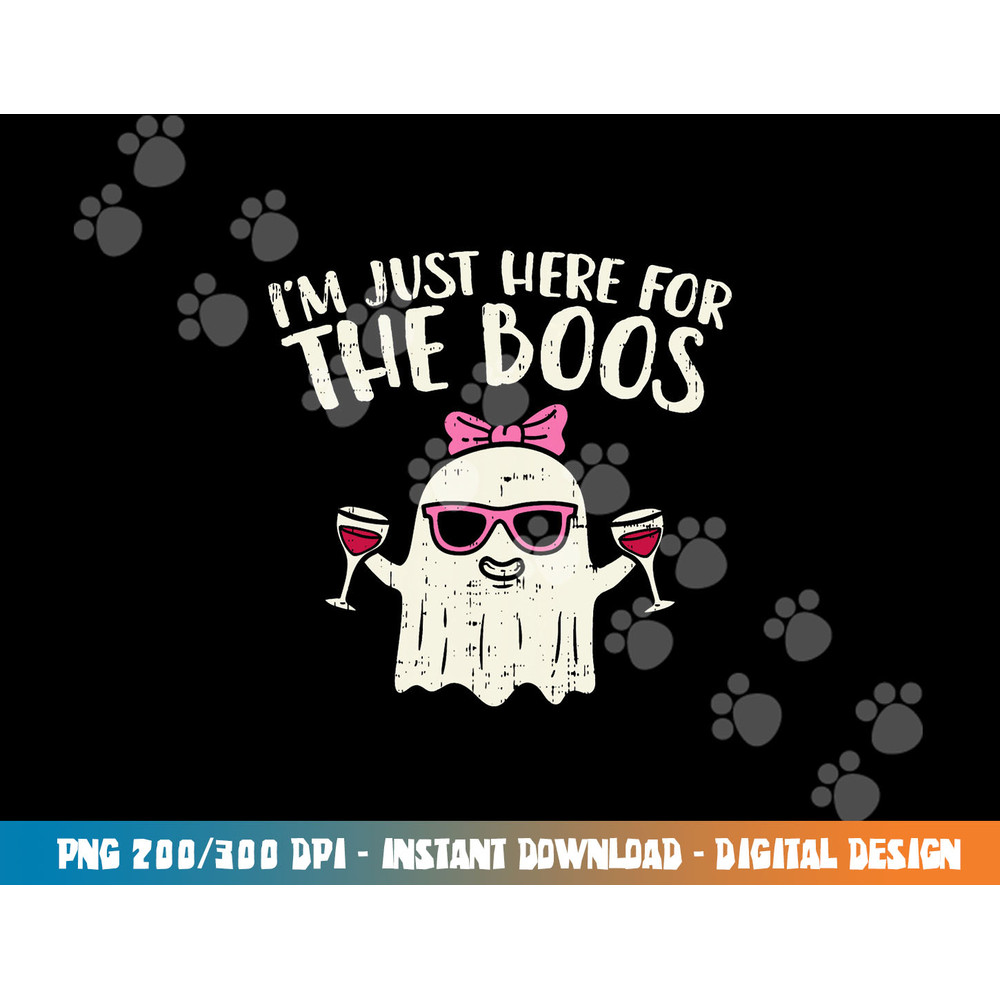 Im Just Here For The Boos Funny Halloween Costume For Women png,sublimation copy.jpg