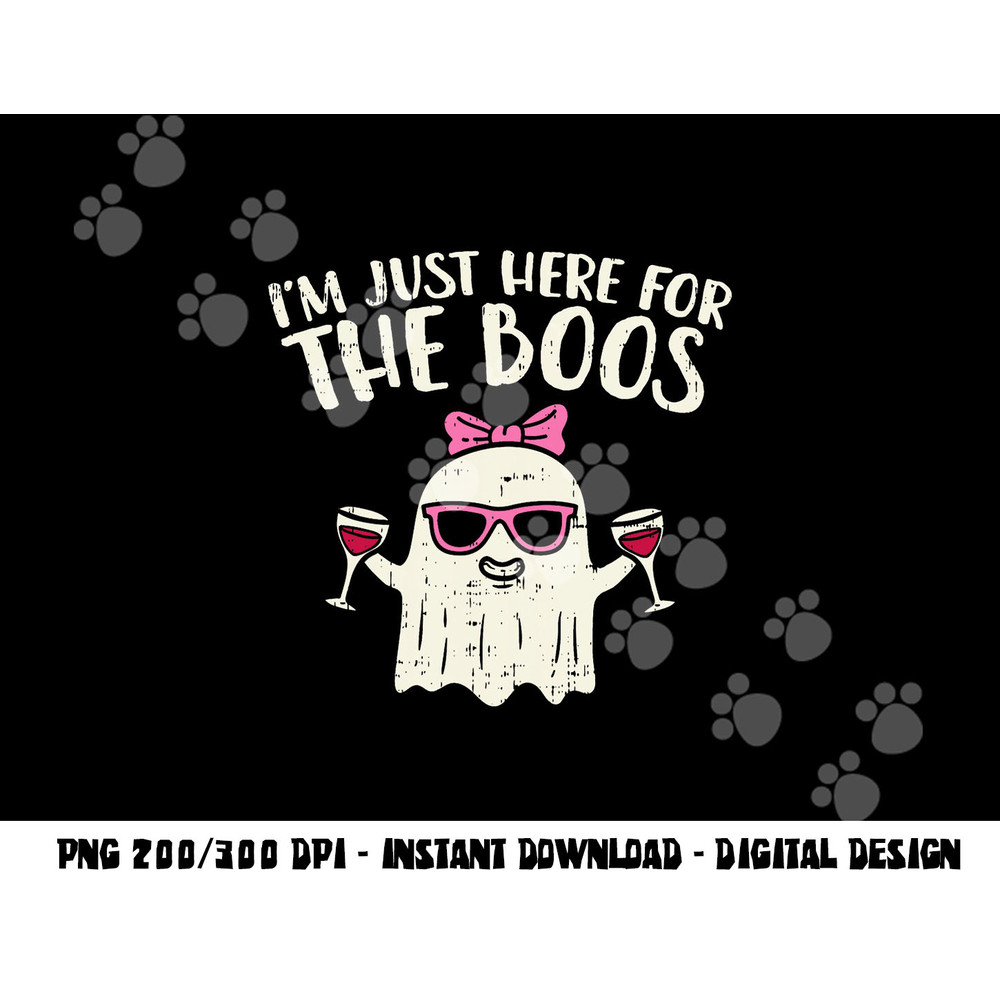 Im Just Here For The Boos Funny Halloween Costume For Women png,sublimation copy.jpg