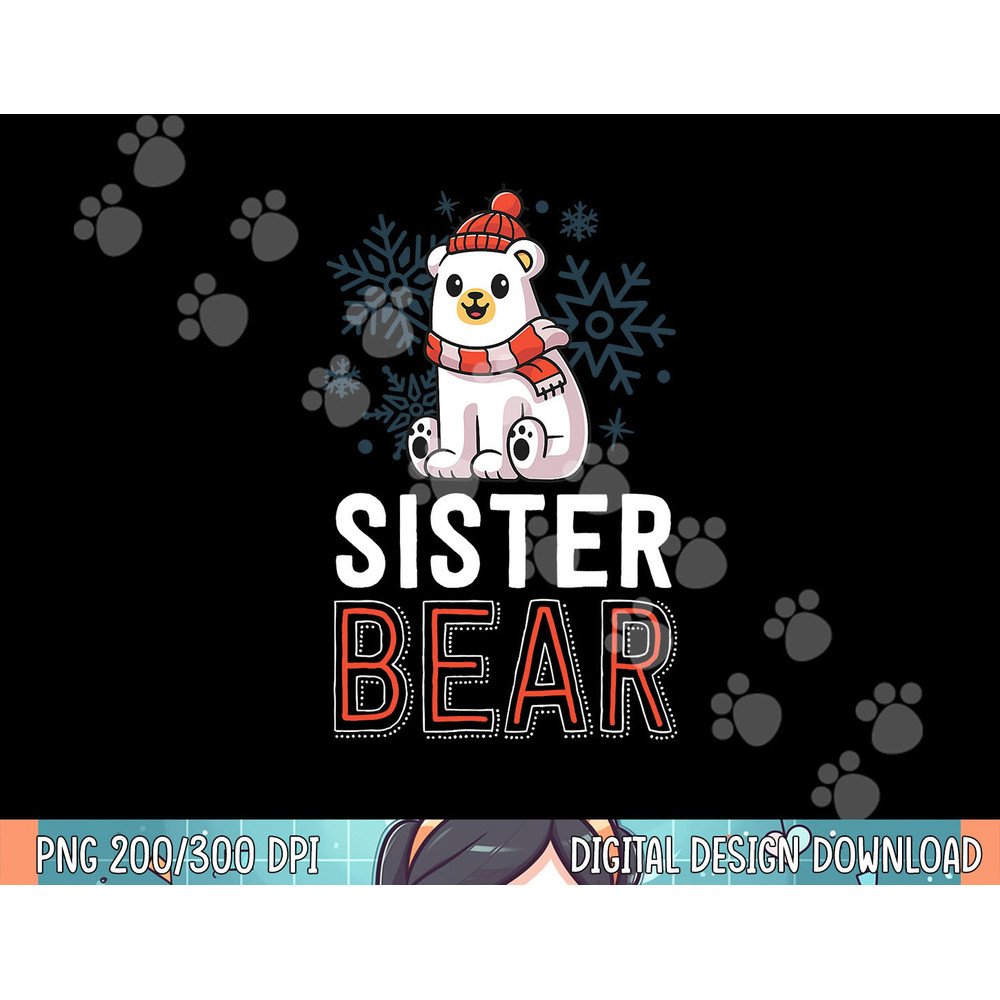 Sister Bear Family Christmas Shirts Polar Bear Holiday Xmas png, sublimation.jpg