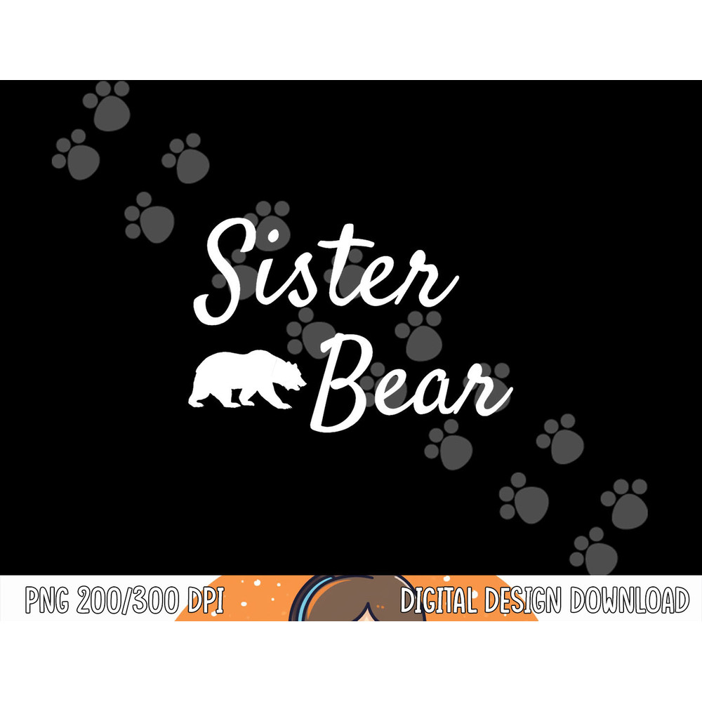 Sister Bear Shirt - Christmas Papa Bear Mama Bear Baby Bear png, sublimation copy.jpg