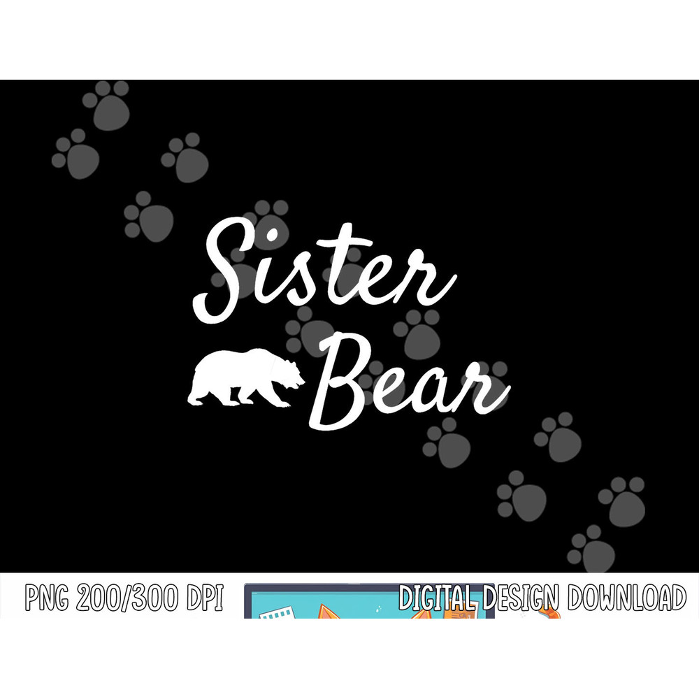 Sister Bear Shirt - Christmas Papa Bear Mama Bear Baby Bear png, sublimation copy.jpg