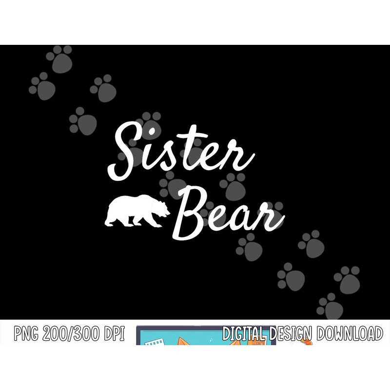 Sister Bear Shirt - Christmas Papa Bear Mama Bear Baby Bear png, sublimation copy.jpg