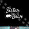 Sister Bear Shirt - Christmas Papa Bear Mama Bear Baby Bear png, sublimation.jpg