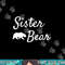 Sister Bear Shirt - Christmas Papa Bear Mama Bear Baby Bear png, sublimation copy.jpg